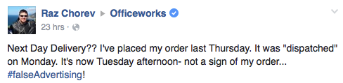 Raz Chorev's Complaint on Officeworks' Facebook page